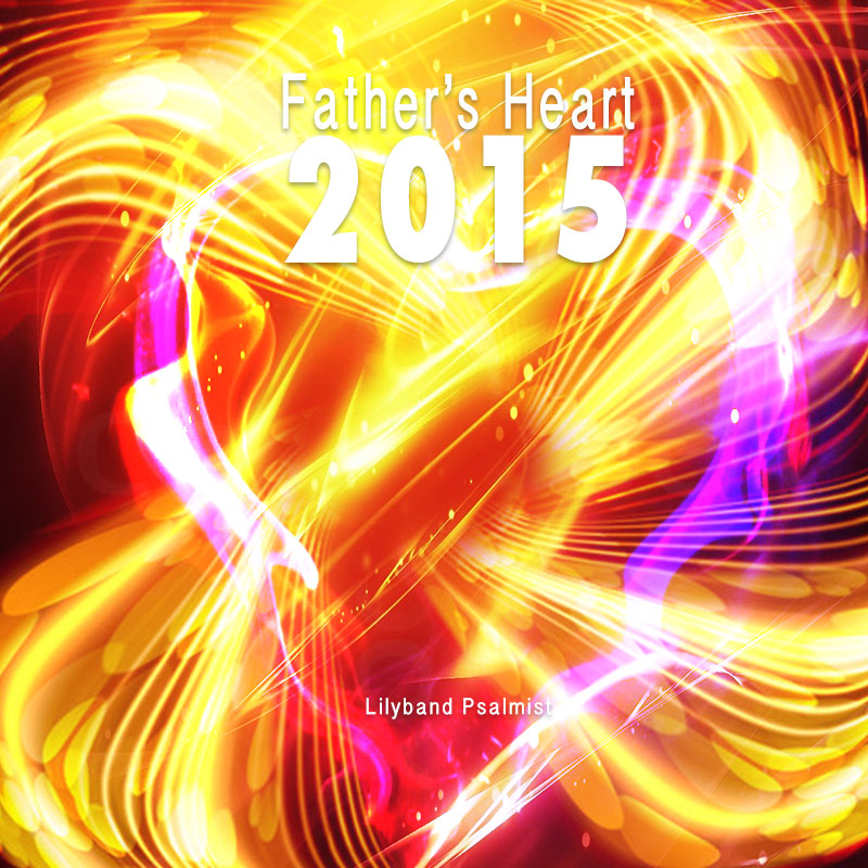 Father's Heart 2015 - MP3 Download
