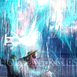 "Living Water Rains" MP3 Album