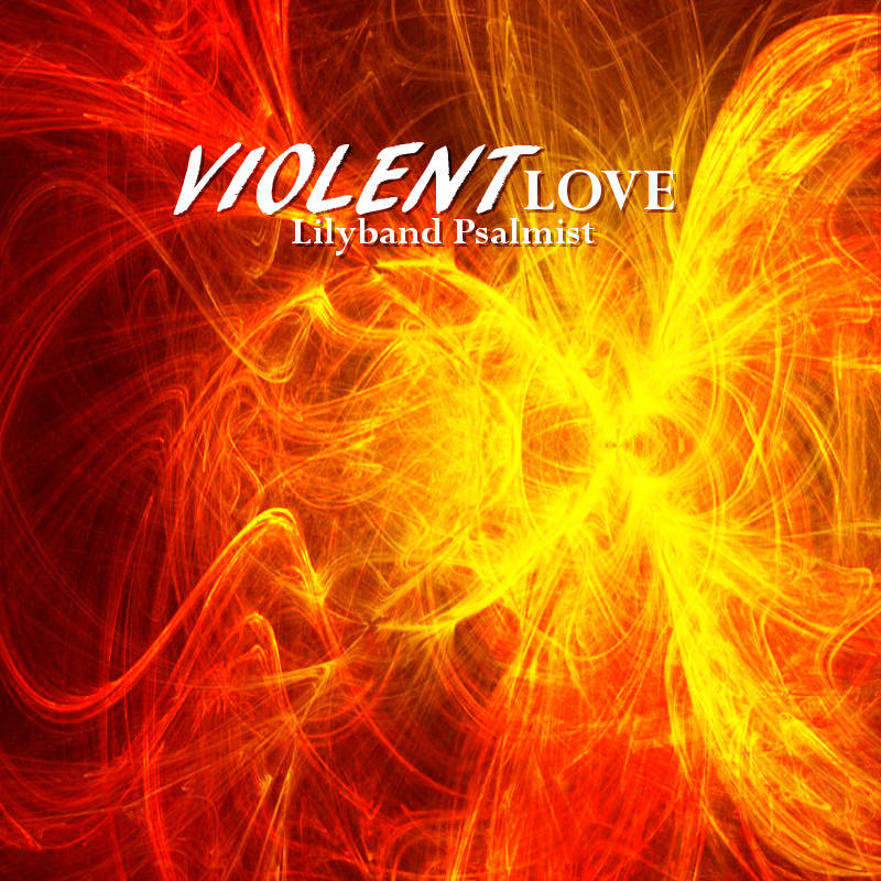 "Violent Love" MP3 Album Download