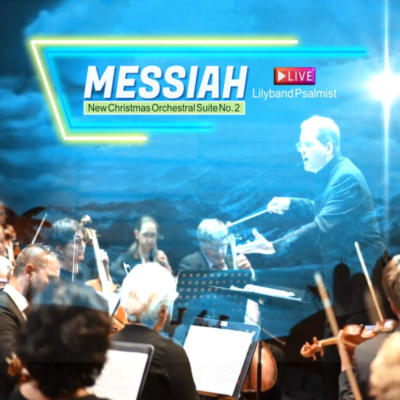 "Messiah - New Christmas Orchestral Suite No. 2"